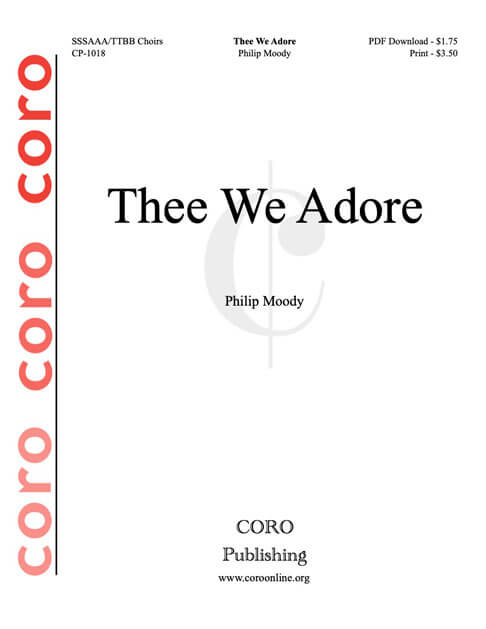 Thee We Adore (SSSAAATTBB/TTBB) cover