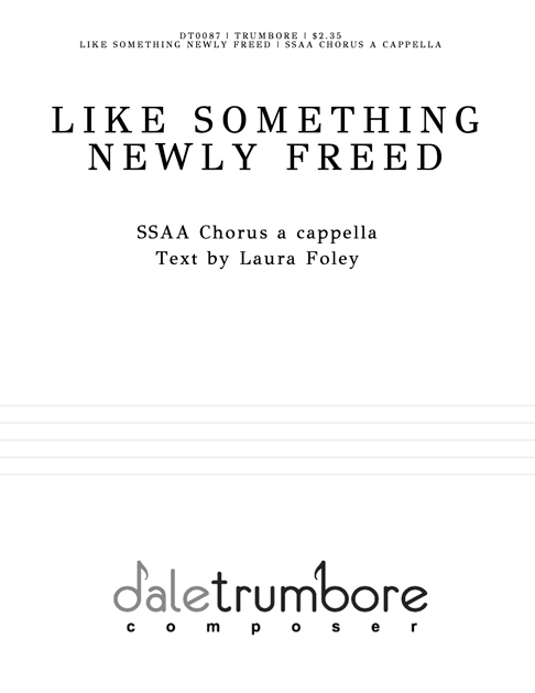 Like Something Newly Freed SSAA cover